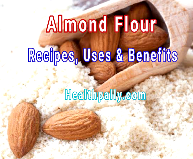 Nutritional facts of almond flour